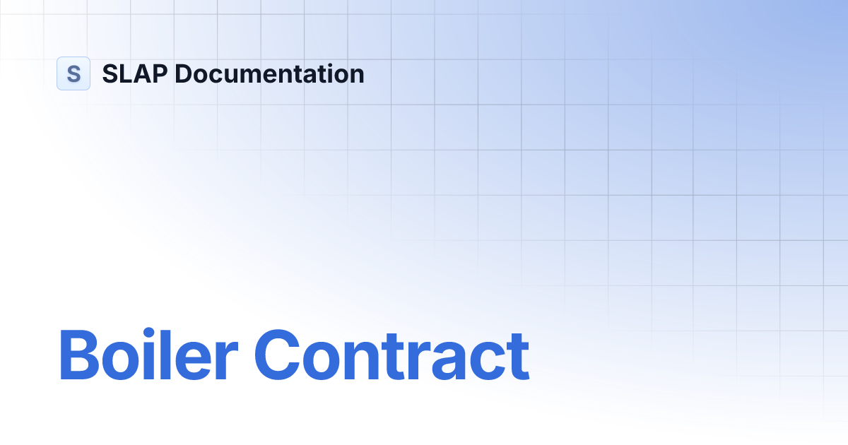 Boiler Contract SLAP Documentation